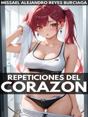 cover image of Repeticiones del Corazón